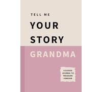 Tell Me Your Story Grandma