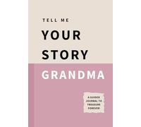 Tell Me Your Story Grandma