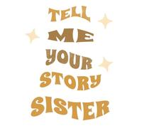 Tell Me Your Story, Sister: A Guided Journal for Sisters to Share Their Life, Childhood Moments, and Life Story | Sisters’ Journal Notebook to Write ... preserve treasured moments with your sister