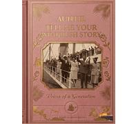 Tell Me Your Windrush Story: A Guided Memory Journal for the Caribbean Pioneer Generation to Share Their Legacy with Grandchildren. Large Print: Auntie