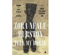 Zora Neale Hurston Tell My Horse (Tascabile)