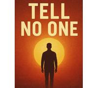 Tell No One: /8.5x11 notebook/ 2 motivating messages/ 118 workbook lesson pages/ glossy cover/