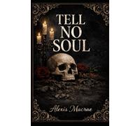 Tell No Soul: A Dark Romance with a Masked Killer: 1