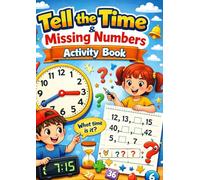 Tell the Time & Missing Numbers Activity Book for Kids | Learn Clock Reading and Number Skills Workbook for Preschool and Kindergarten