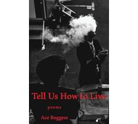 Tell Us How to Live: Poems