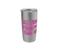 Tell Your Dad I Said Hi Bicchiere termico in acciaio inox doppia parete