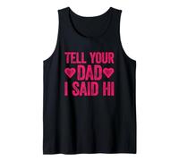 Tell Your Dad I Said Hi Canotta