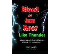 Tella Olayeri Blood Of Jesus Roar Like Thunder (Tascabile)