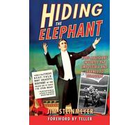 Teller Jim Steinmeyer Hiding the Elephant (Tascabile)