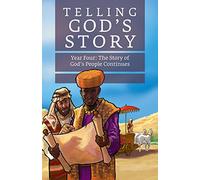 Telling God's Story, Year Four: The Story of God's People Continues: Instructor Text and Teaching Guide: 8