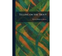 Telling on the Trout