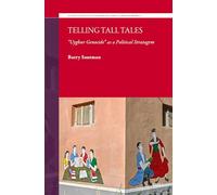 Telling Tall Tales: Uyghur Genocide As a Political Stratagem