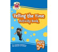 Telling the Time Activity Book for Ages 5-7