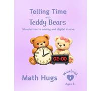 Telling Time with Teddy Bears: Math Hugs: Workbook 4