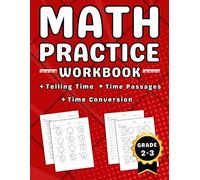 Telling Time Workbook Grades 2-3: Telling Time Practice Workbook For Kids (Ages 7-9) With More Than1200 Questions With Solutions