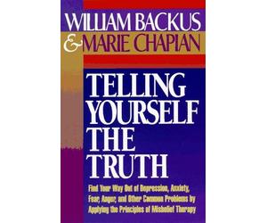 Telling Yourself the Truth by William Backus (1980-05-02)