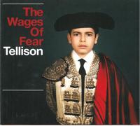 Tellison - Wages Of Fear