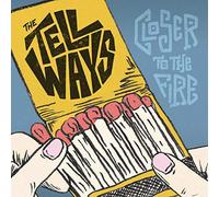 Tellways - Closer To The Fire