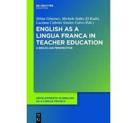 Telma Gimenez English as a Lingua Franca in Teacher Education (Copertina rigida)