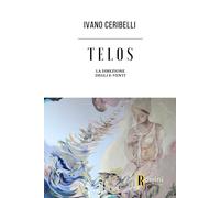 Telos. La direzione degli e-venti - Ceribelli Ivano