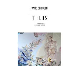 Telos. La direzione degli e-venti - Ceribelli Ivano