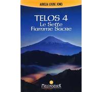 Telos. Vol. 4: Le sette fiamme sacre