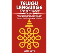 TELUGU LANGUAGE FOR BEGINNERS: Master Speaking, Reading, and Writing Telugu Fast - A Complete Step-by-Step Guide for Travelers, Students, and Language Enthusiasts