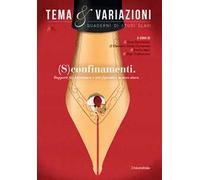 Tema e variazioni. Quaderni di studi slavi (2018). Ediz. per la scuola. Vol. 2: (S)confinamenti. Rapporti fra letteratura e arti figurative in area slava.