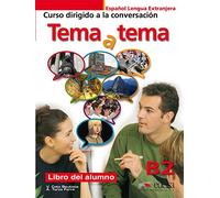 Tema y tema Niveau B2. Libro del alumno [Lingua spagnola]: Libro del alumno (B2): Vol. 2
