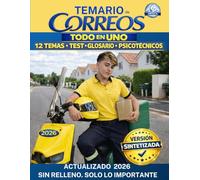 TEMARIO CORREOS ACTUALIZADO- VERSIÓN OPTIMIZADA DE REPASO COMPLETO 12 TEMAS + TEST + GLOSARIO + PSICOTÉCNICOS: Todo lo que necesitas para el examen, sin relleno ni teoría innecesaria.