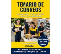 Temario de Correos: Todo lo que Necesitas para Preparar las Oposiciones con Tests, Casos Prácticos y Glosario