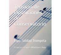 Temario de Oposiciones de Conservatorio: Especialidad Trompeta