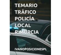 TEMARIO GRUPO II TRÁFICO POLICÍA LOCAL REGIÓN DE MURCIA