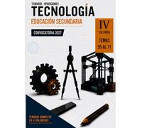 Temario oposiciones 2027 TECNOLOGÍA Vol. IV: LOMLOE. Temas 55 al 71.