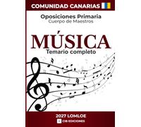 Temario oposiciones Primaria MÚSICA 2027: Los 25 temas oficiales. CANARIAS.