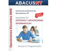 Temario Sistemas y Aplicaciones Informáticas (227) Vol 4: PROGRAMACIÓN: Oposiciones de Secundaria y FP