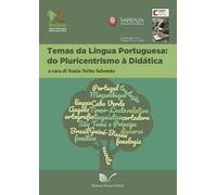 Temas da língua portuguesa: do pluricentrismo à didática