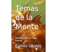 Temas de la Mente: Un Mapa Para un Viaje Interno