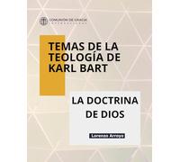 Temas de la teología de Karl Barth: La doctrina de Dios