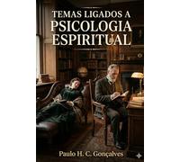 Temas Ligados a Psicologia Espiritual
