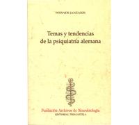 Temas y tendencias de la psiquiatr¡a alemana