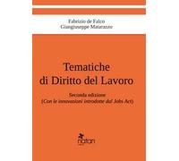 Tematiche di diritto del lavoro. Con le innovazioni introdotte dal Jobs Act