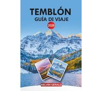 TEMBLÓN Guía de viaje 2026: Explore el paraíso montañoso de Colorado con las principales atracciones y experiencias de lujo