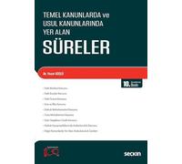 Temel Kanunlarda ve Usul Kanunlarında Yer Alan Süreler