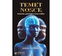Temet nosce: Evolución, psicología y otras cosillas