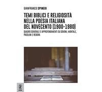 Temi biblici e religiosità nella poesia italiana del Novecento (1900-1980). Quadro generale e approfondimenti su Govoni, Montale, Pasolini e Rebora