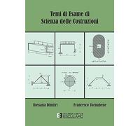 Temi di Esame di Scienza delle Costruzioni