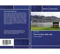 Temi di etica della vita: Tra fede e ragione
