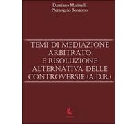 Temi di mediazione, arbitrato e risoluzione alternativa delle controversie