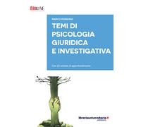 Temi di psicologia giuridica e investigativa. Con 23 schede di approfondim...